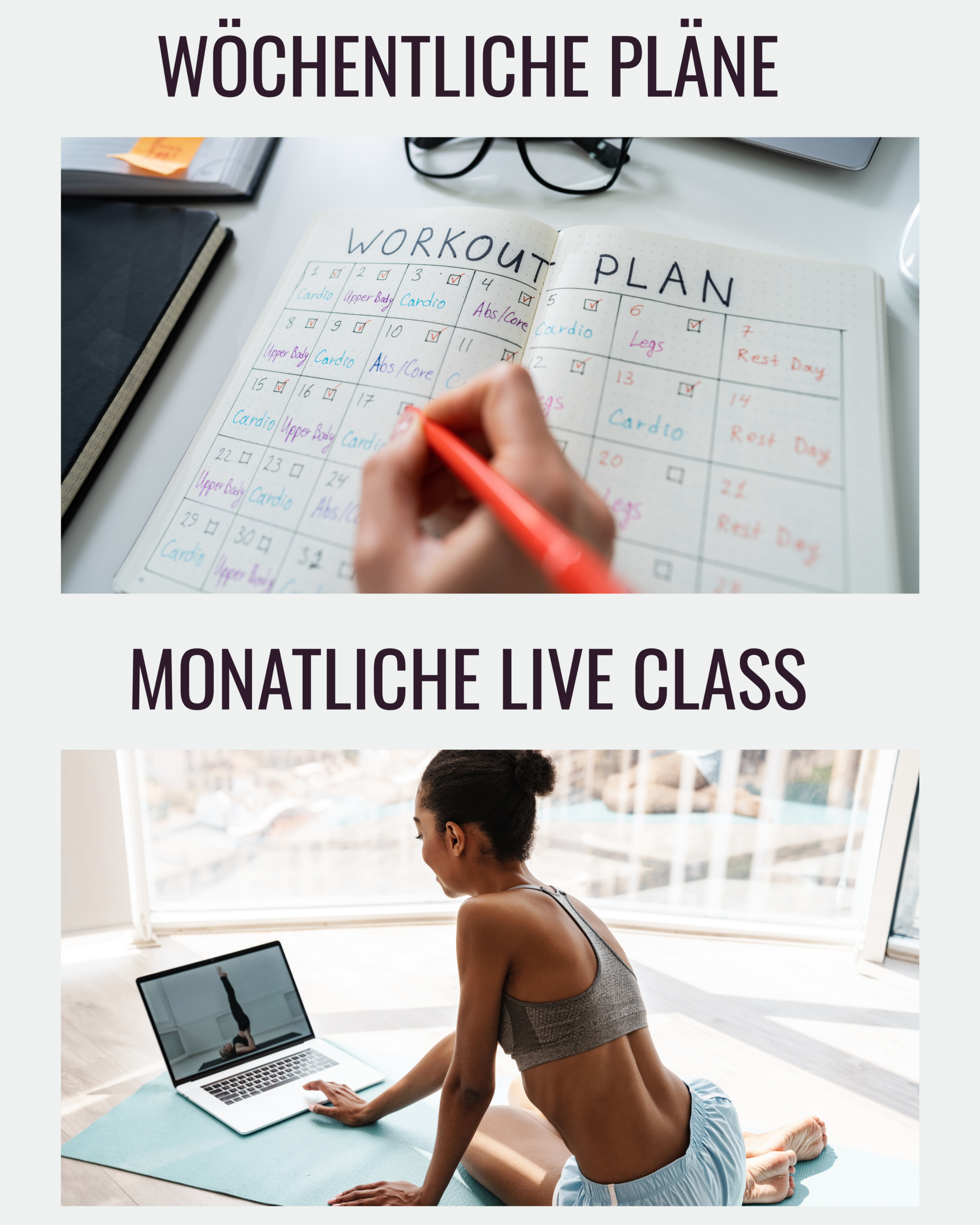 Zwei Bereiche der Movement Academy. Oben die Überschrift „Wöchentliche Pläne" über einem Foto, auf dem eine Hand in einem Notizbuch einen handgeschriebenen Workout-Plan mit Tagen wie Cardio, Upper Body, Legs und Rest Day abhakt. Unten die Überschrift „Monatliche Live Class" über einem Foto einer Frau, die zu Hause auf einer Yogamatte sitzt und vor einem Laptop mit einem Online-Training mitmacht.